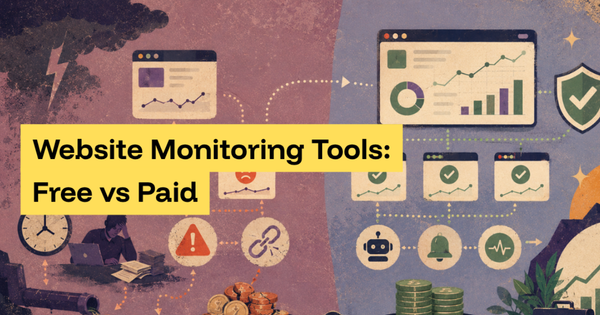 Website Monitoring Tools: Free vs Paid and What They Really Cost Your Business