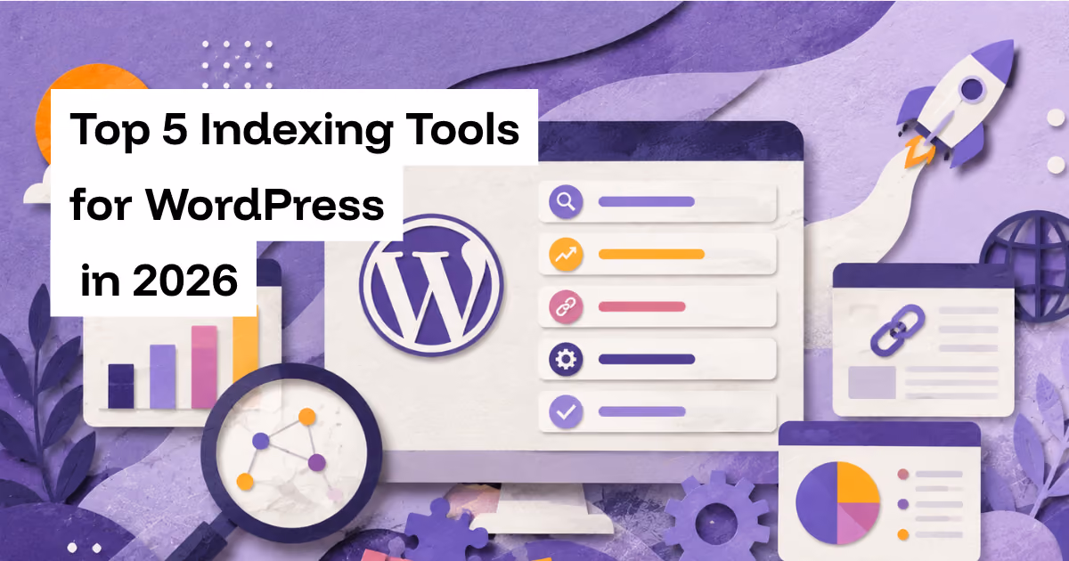 Top 5 Indexing Tools for WordPress in 2026 