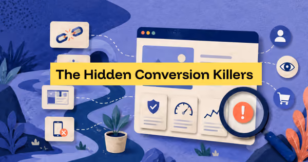 The Hidden Conversion Killers on “Healthy” Websites