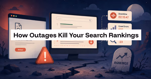 SEO and Website Downtime: How Outages Kill Your Search Rankings