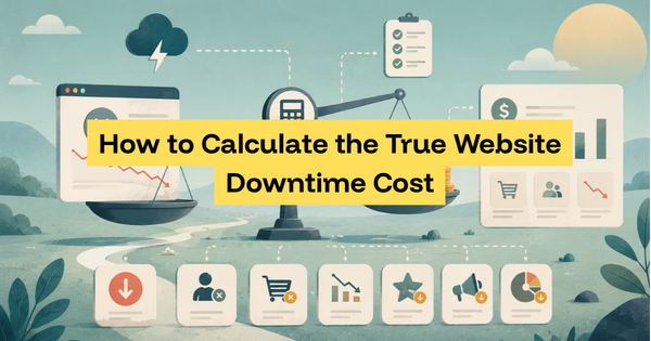 How to Calculate the True Website Downtime Cost