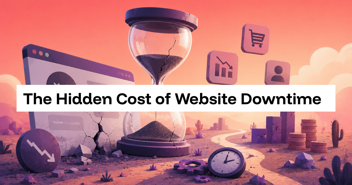 The Hidden Cost of Website Downtime: How Every Minute Hurts Your Business