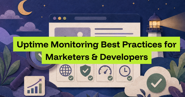 The Secret SEO Booster You’re Ignoring: Uptime Monitoring Best Practices
