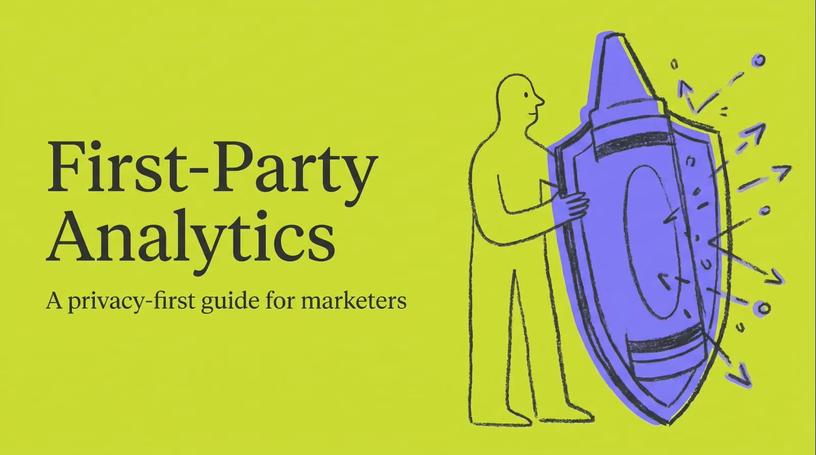 First-Party Analytics: A Privacy-First Guide for Marketers