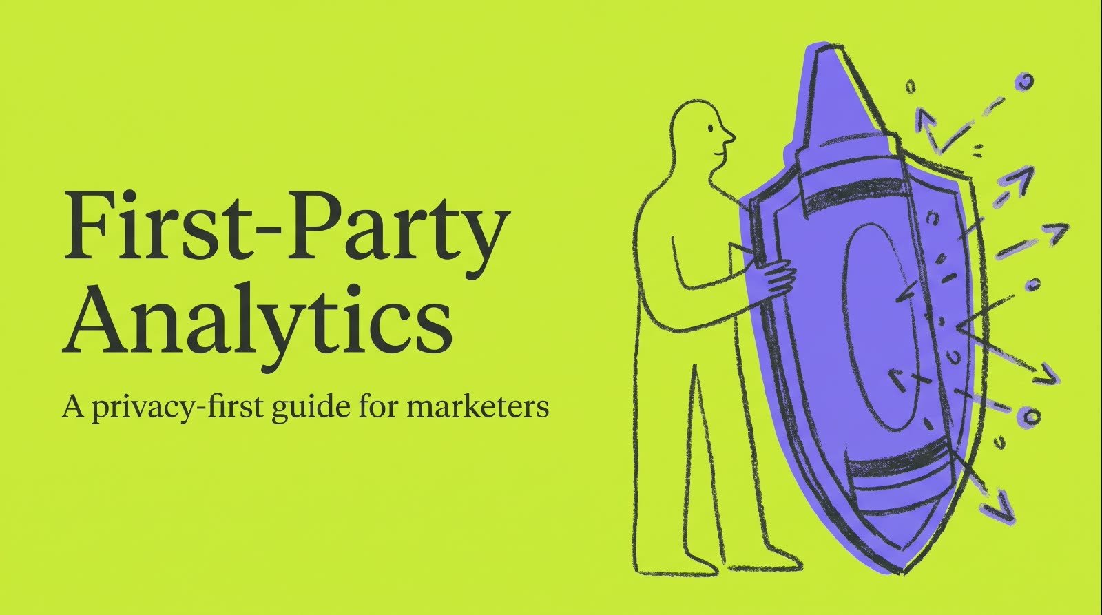 First-Party Analytics: A Privacy-First Guide for Marketers