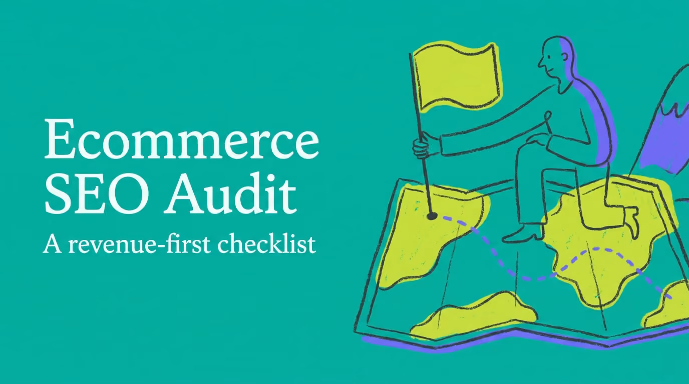 Ecommerce SEO Audit: A Revenue-First Checklist