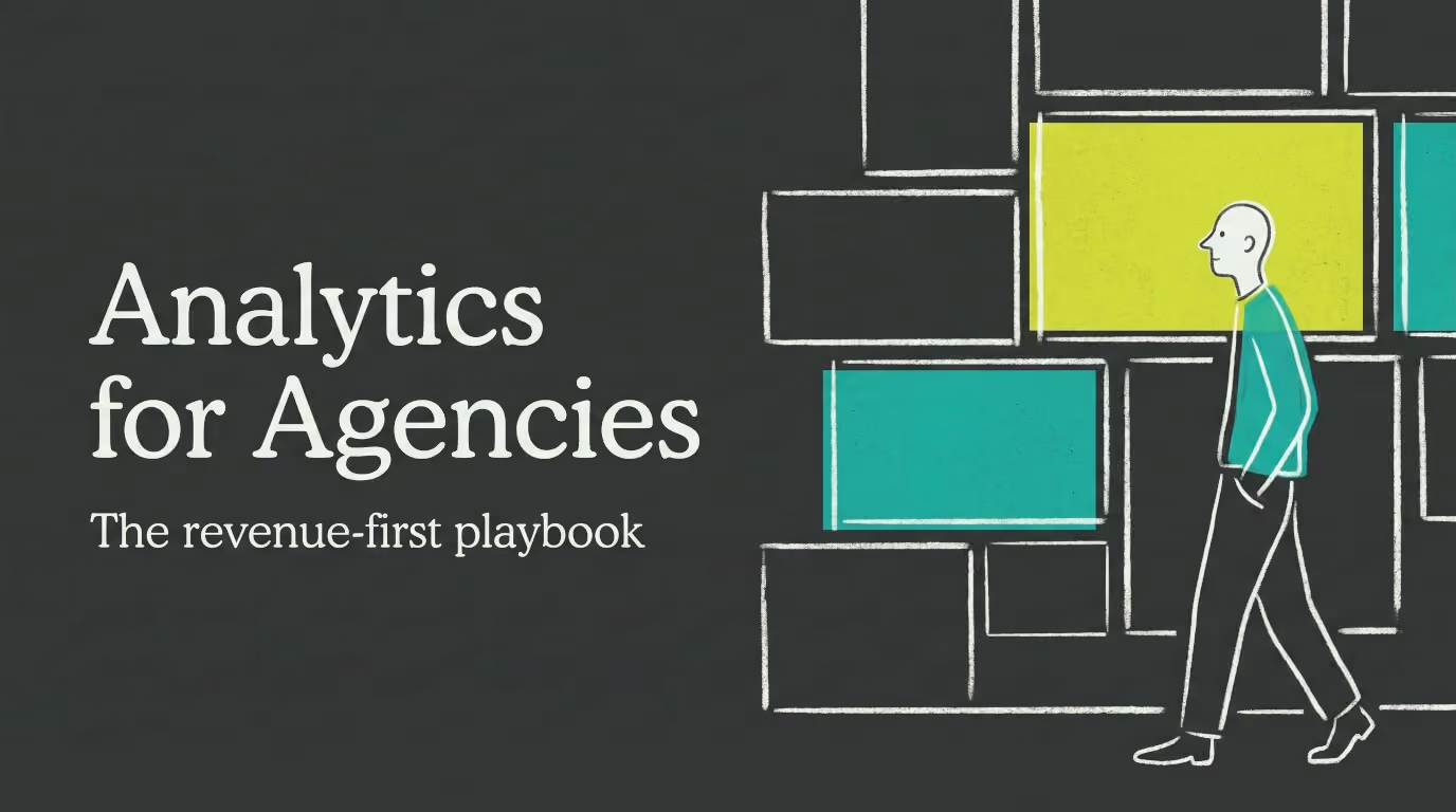 Analytics for Agencies: The Revenue-First Playbook