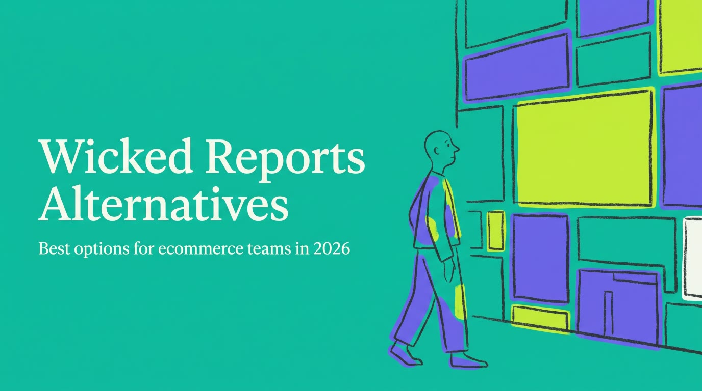 The Best Wicked Reports Alternatives for Ecommerce Teams in 2026