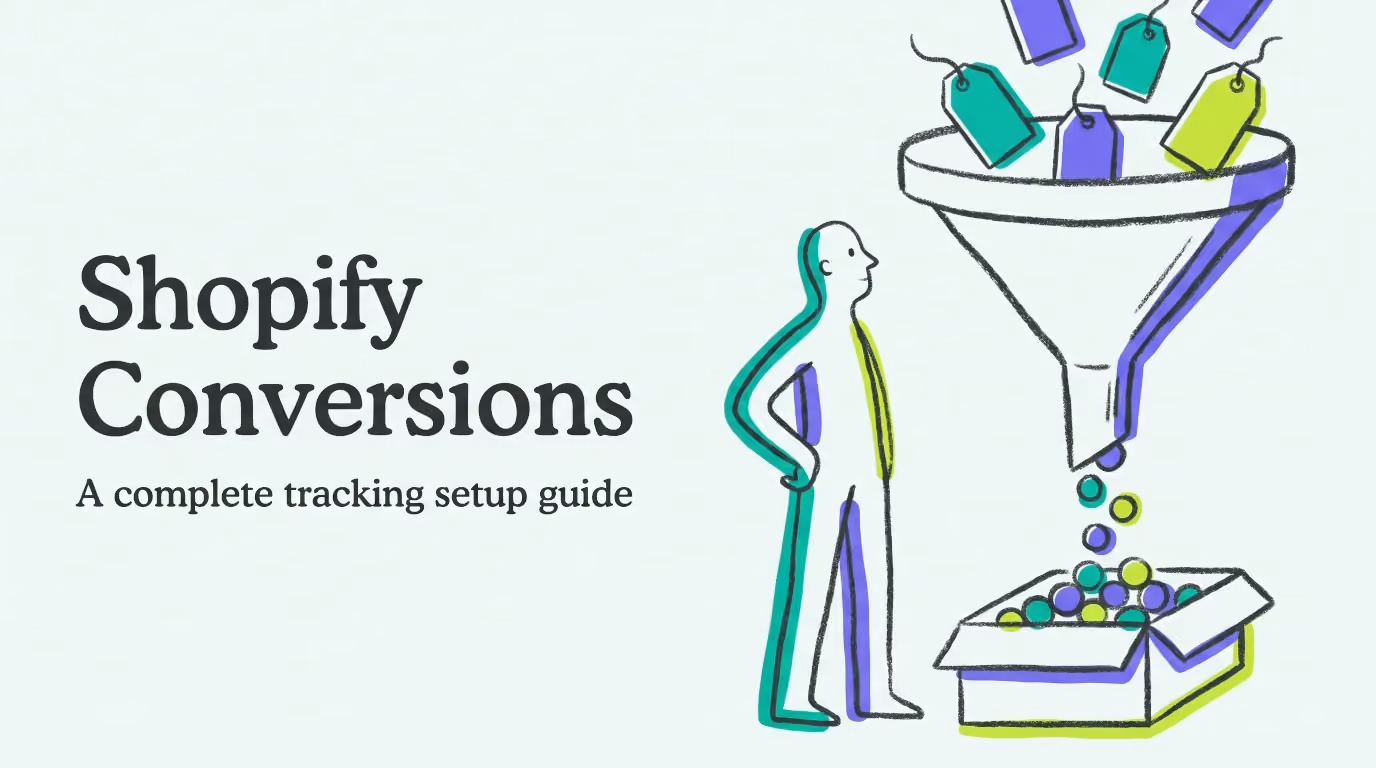 Shopify Conversion Tracking: Your Complete Setup Guide