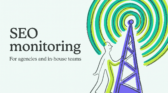 Best SEO Monitoring Tools for Agencies and In-House Teams