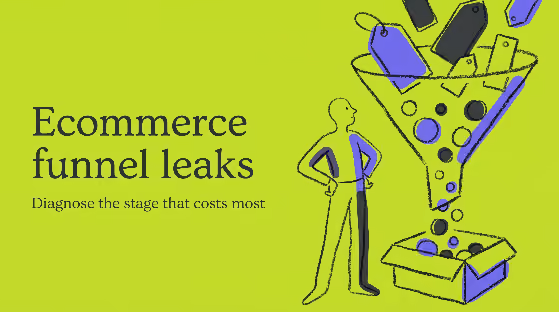 Ecommerce Conversion Funnel: A Guide for Diagnosing Leaks