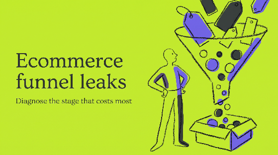 Ecommerce Conversion Funnel: A Guide for Diagnosing Leaks