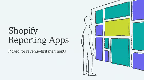 Best Shopify Reporting Apps for Revenue-First Merchants