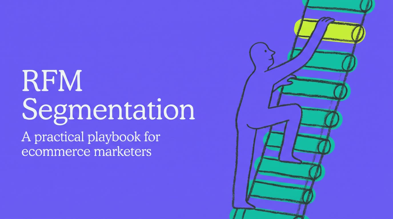 RFM Segmentation Ecommerce: A Practical Playbook for Marketers