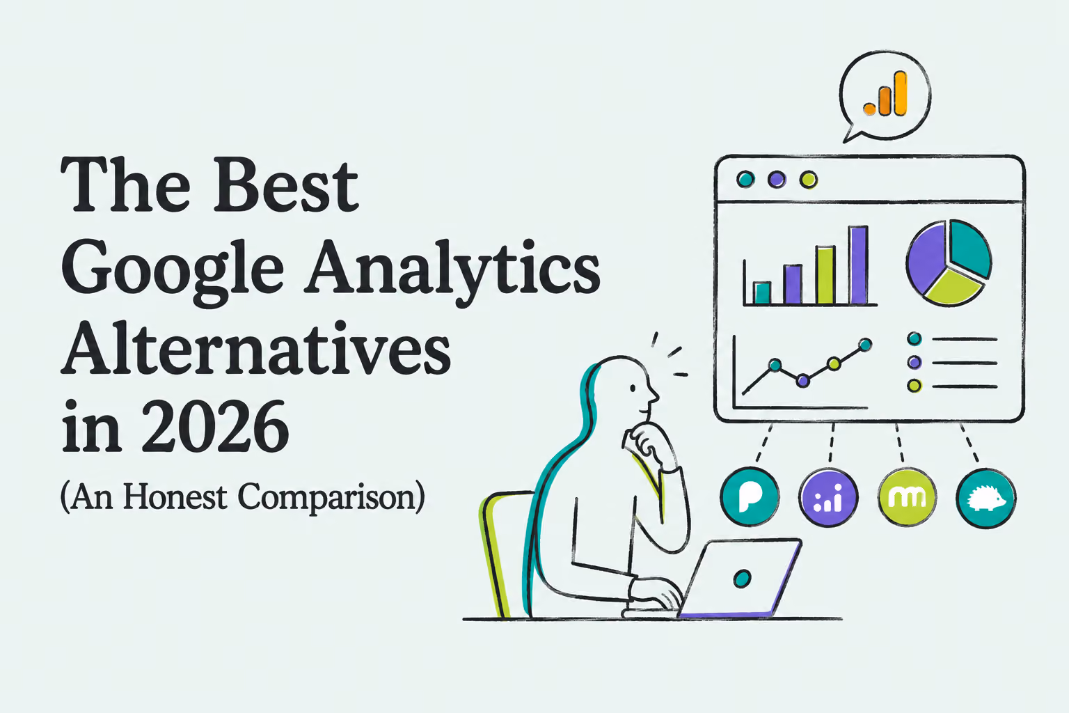 The Best Google Analytics Alternatives in 2026 (An Honest Comparison)