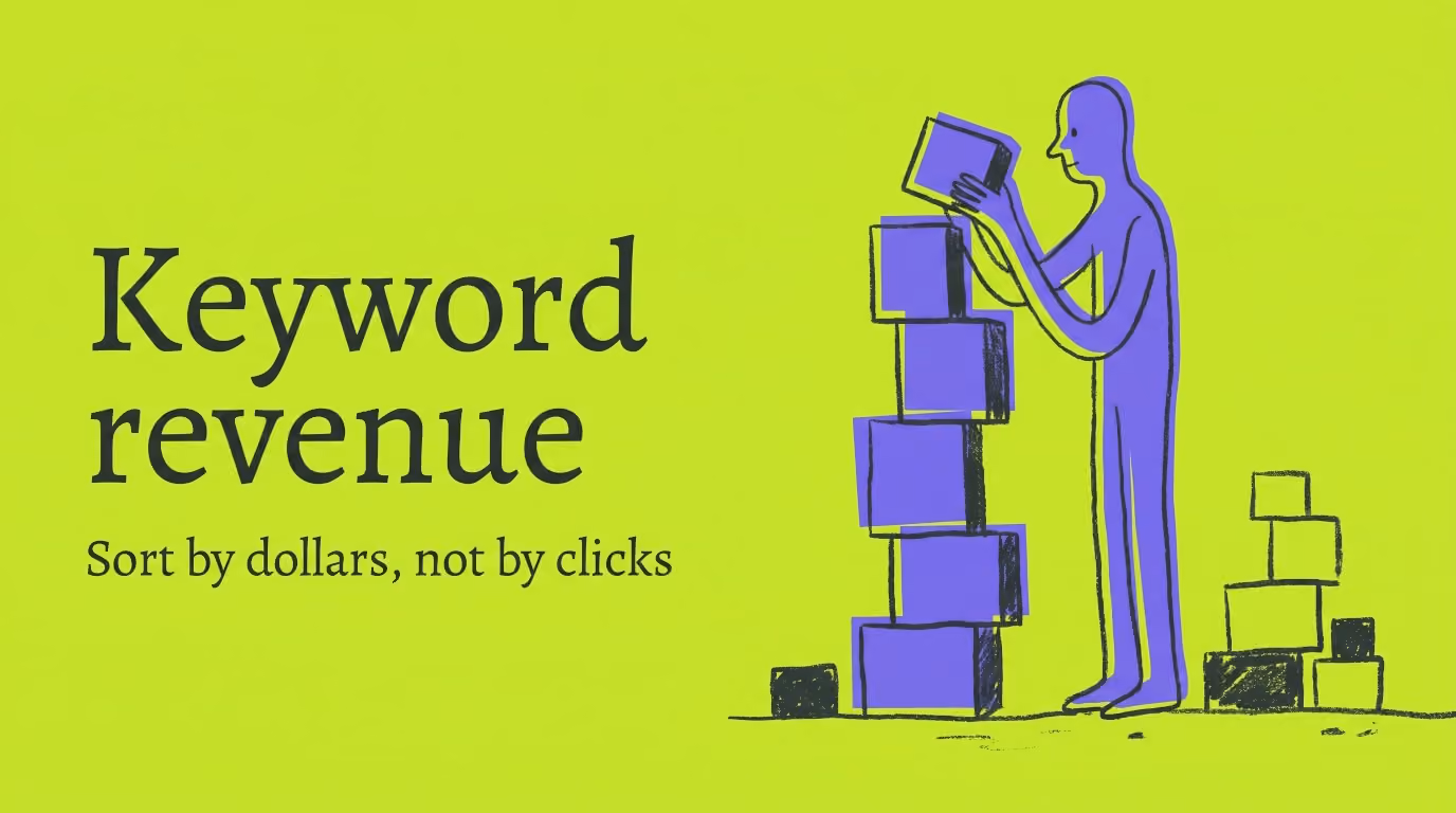 Turn Keywords Into Dollars: Keyword Revenue Tracking That Feeds Bids