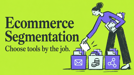 Best Ecommerce Segmentation Tools in 2026, Compared