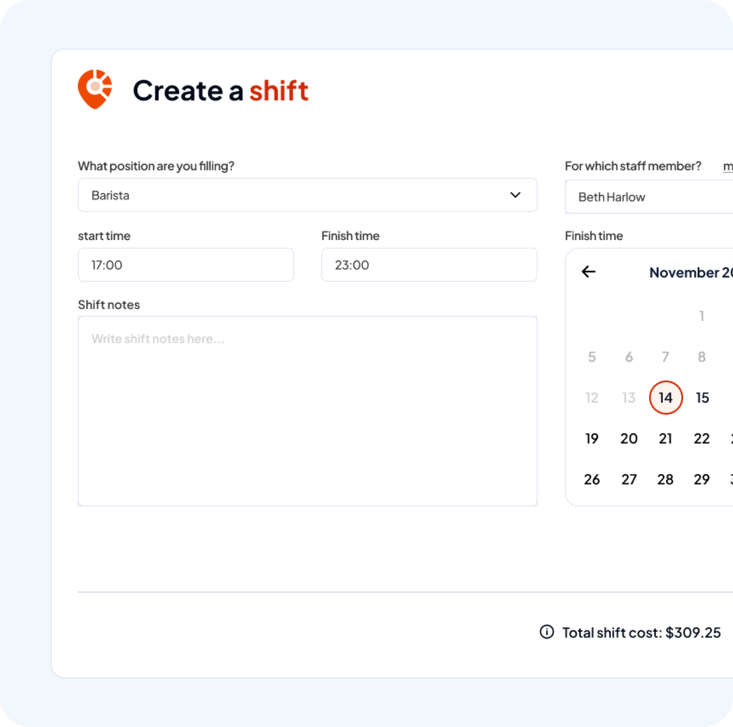 Internal staff scheduling form with dropdowns for position and award level, a calendar to select dates, a text field for staff name, and a time picker for shift start.