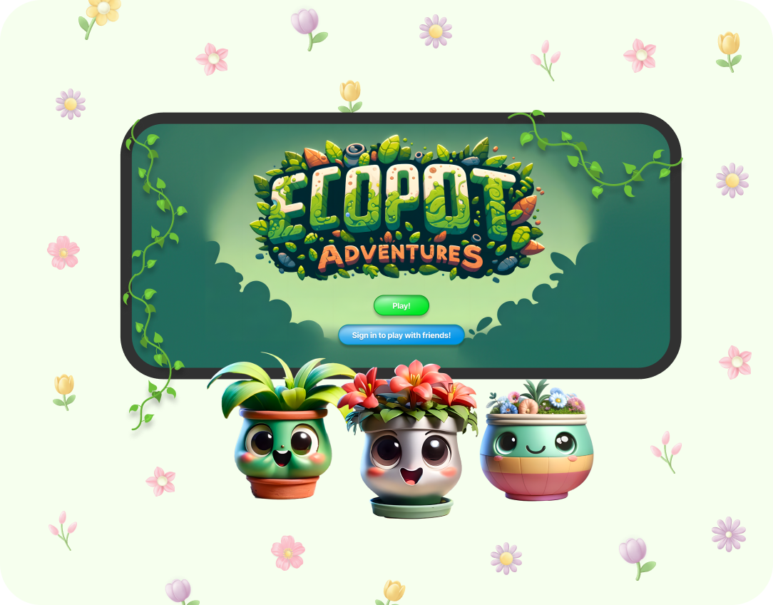 Shows Ecopot Adventures app loading with three smiley pots in front, and a calm background with flowers