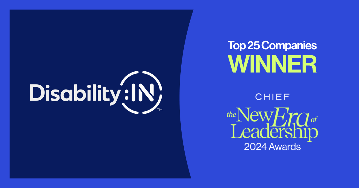 Disability:IN Top 25 Companies Winner of Chief The New Era of Leadership 2024 Awards.|Disability:IN Top 25 Companies Winner of Chief The New Era of Leadership 2024 Awards.