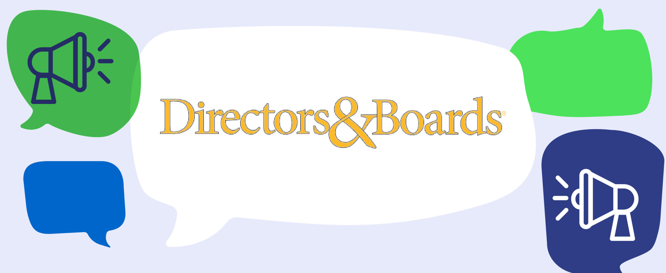 Directors & Boards logo in speech bubble with various green and blue speech bubbles and media icons.|Directors & Boards logo in speech bubble with various green and blue speech bubbles and media icons.