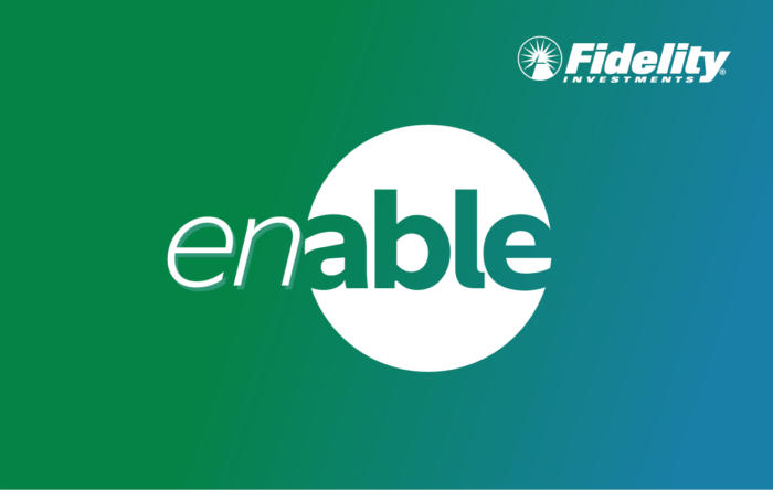 Enable by Fidelity Investments