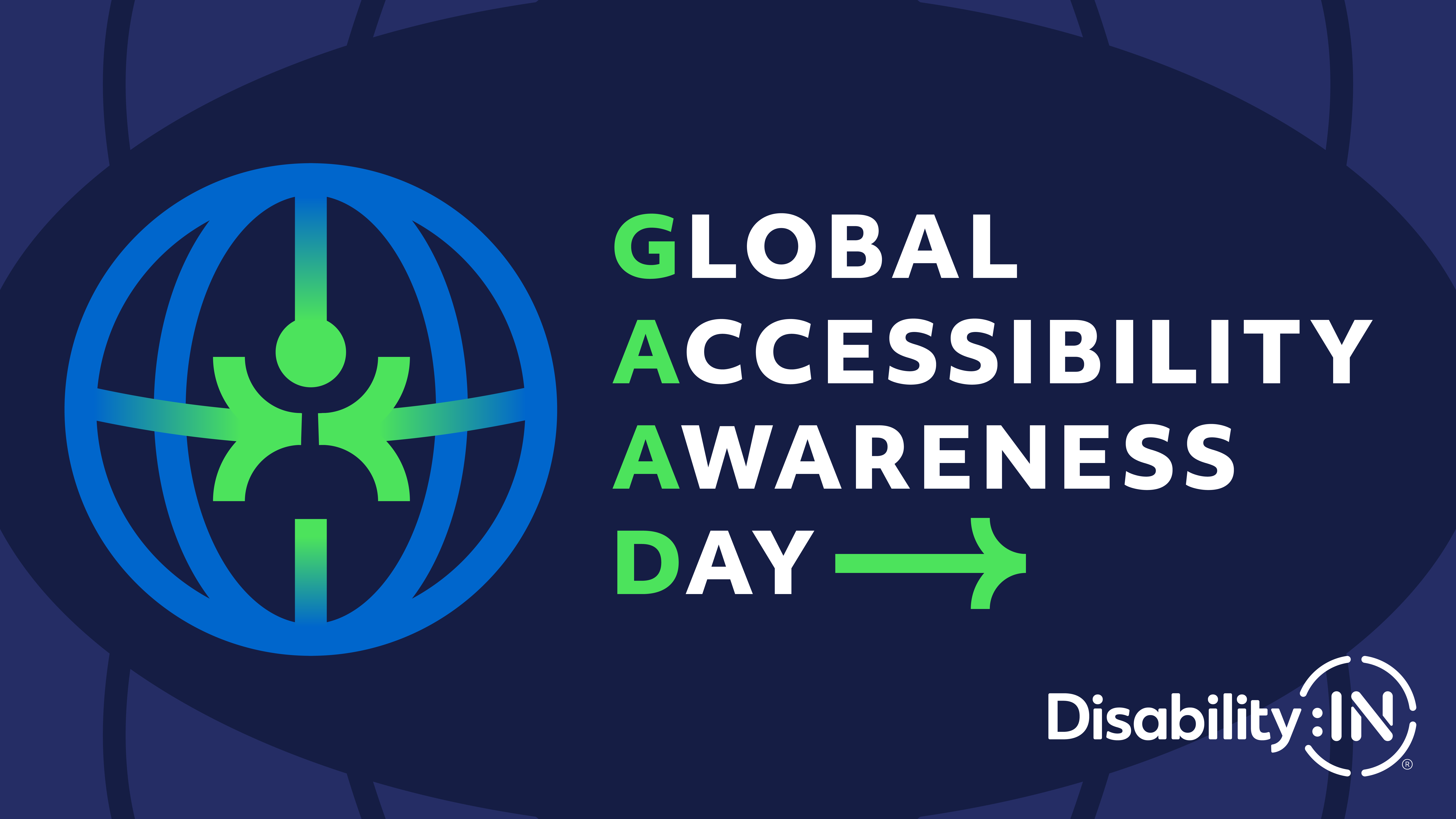 Global Accessibility Awareness Day (GAAD). Disability:IN. Global outline icon with arrows coming together to represent accessibility. Navy blue design background.
