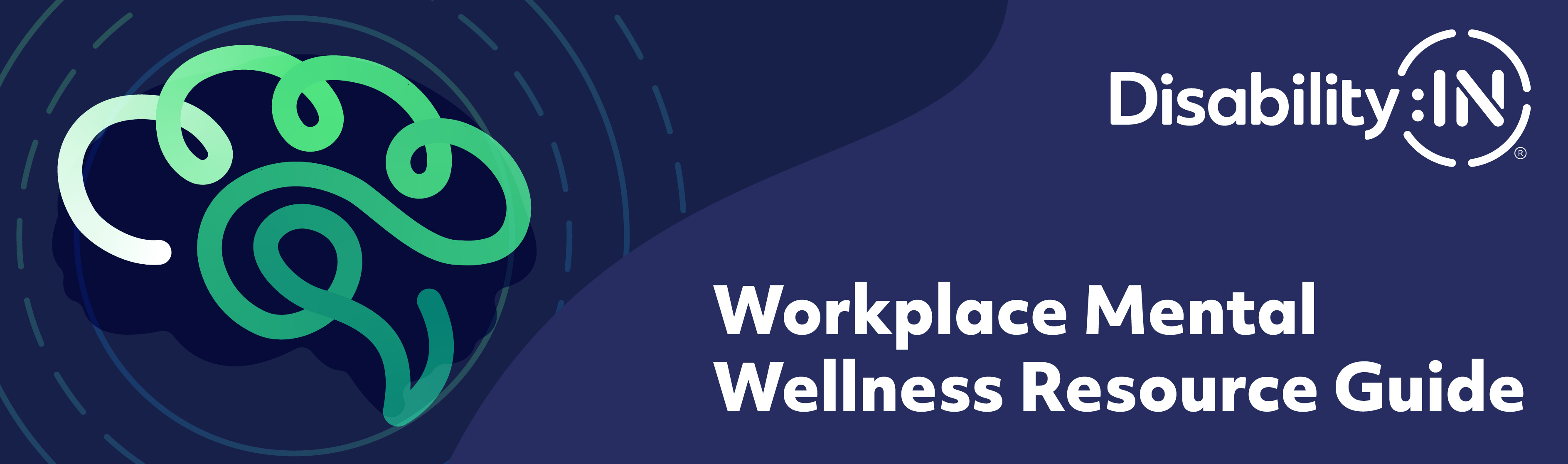 Disability:IN® Workplace Mental Wellness Resource Guide. Abstract brain design with impact lines.