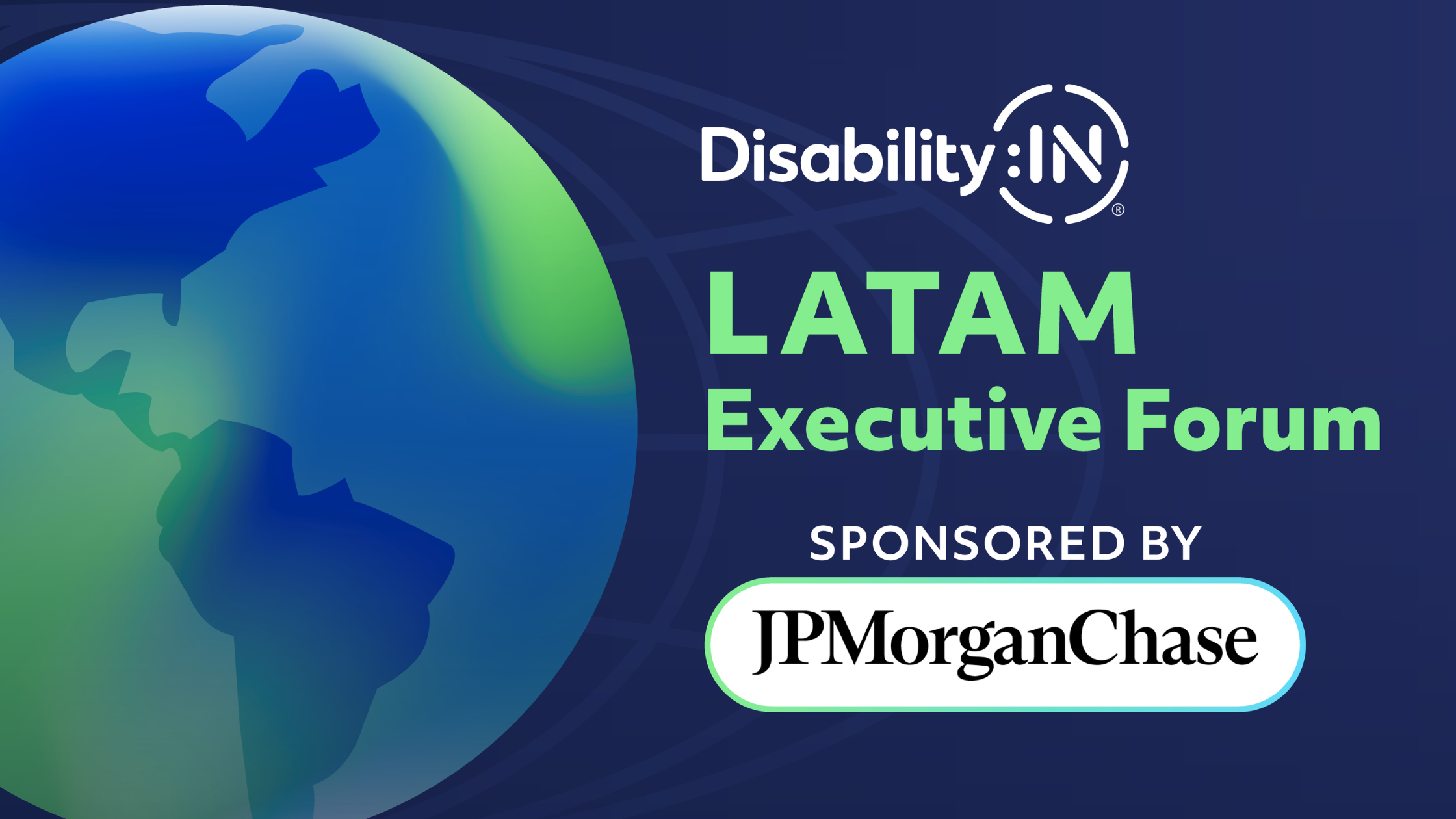 A blue and green globe behind white text reading DisabilityIN LATAM Executive Forum