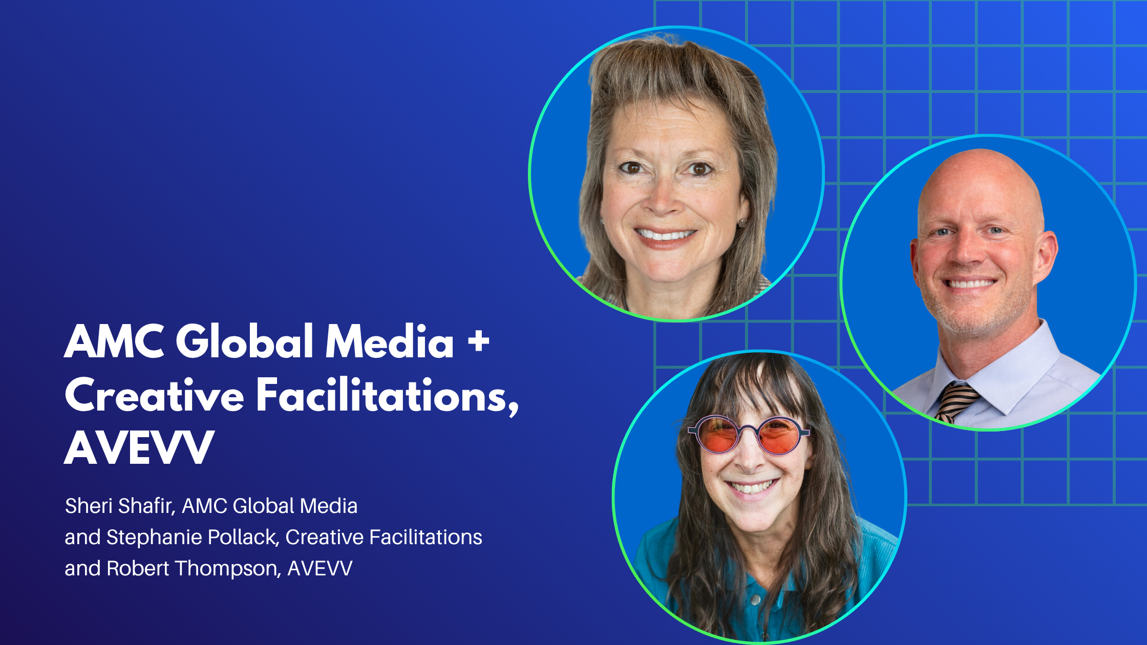 Graphic highlighting a Disability:IN Mentoring Advancement Program partnership between AMC Global Media and two disability-owned businesses, Creative Facilitations and AVEVV. On a blue background with a geometric grid pattern, the text reads: "AMC Global Media + Creative Facilitations, AVEVV." Below, the names "Sheri Shafir, AMC Global Media," "Stephanie Pollack, Creative Facilitations," and "Robert Thompson, AVEVV" are displayed. Circular professional headshots of Sheri Shafir, Stephanie Pollack, and Robert Thompson appear on the right side of the graphic.