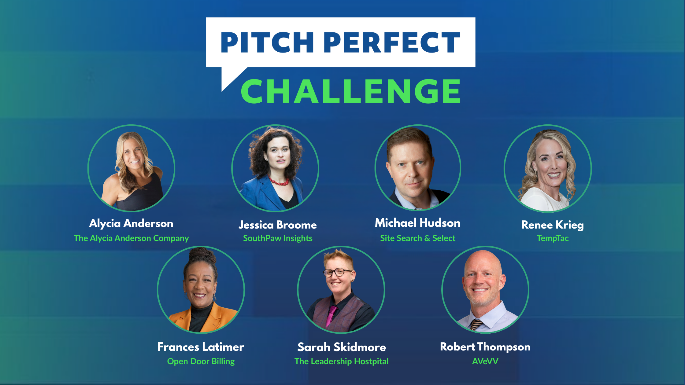 Graphic promoting the 2026 Disability:IN Pitch Perfect Challenge featuring seven semifinalists. The title "Pitch Perfect Challenge" appears at the top. Headshots of the semifinalists are displayed with their names and companies: Alycia Anderson (The Alycia Anderson Company), Jessica Broome (SouthPaw Insights), Michael Hudson (Site Search & Select), Renee Krieg (TempTac), Frances Latimer (Open Door Billing), Sarah Skidmore (The Leadership Hospital), and Robert Thompson (AVeVV). The graphic has a blue gradient background with green accents.