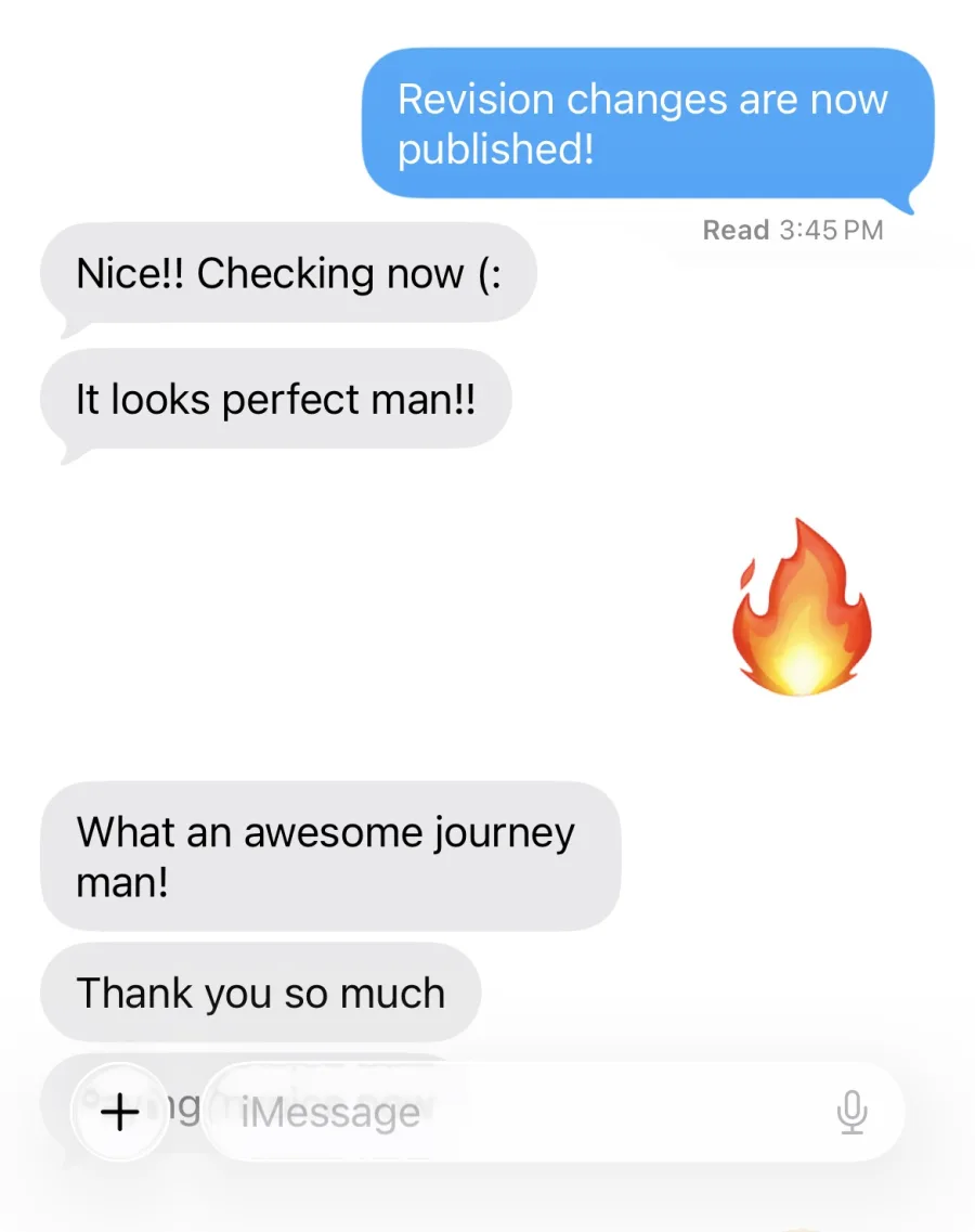 Client message: What an awesome journey man! Thank you so much