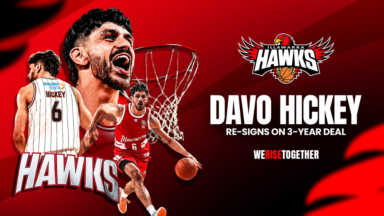 William Davo Hickey re-signs with the Hawks on a three-year deal