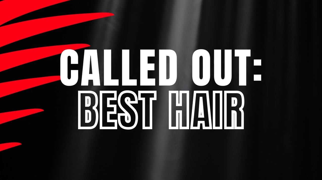 Called Out: Best Hair