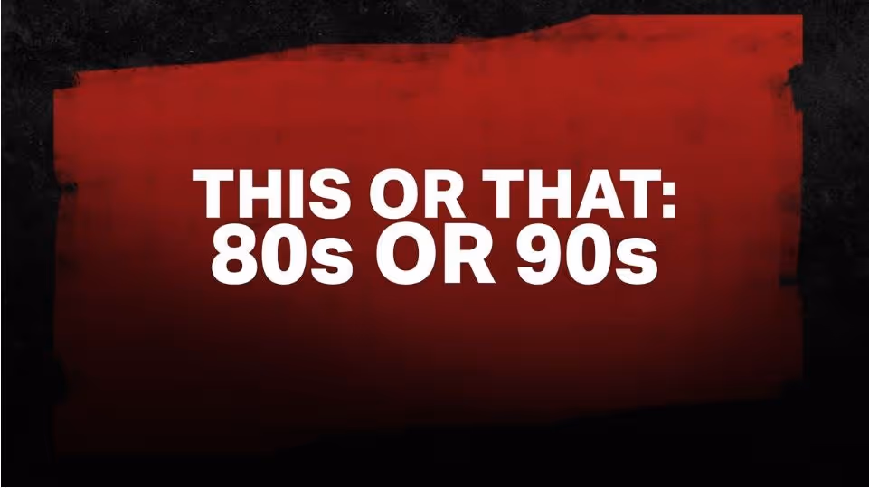 80s or 90s?