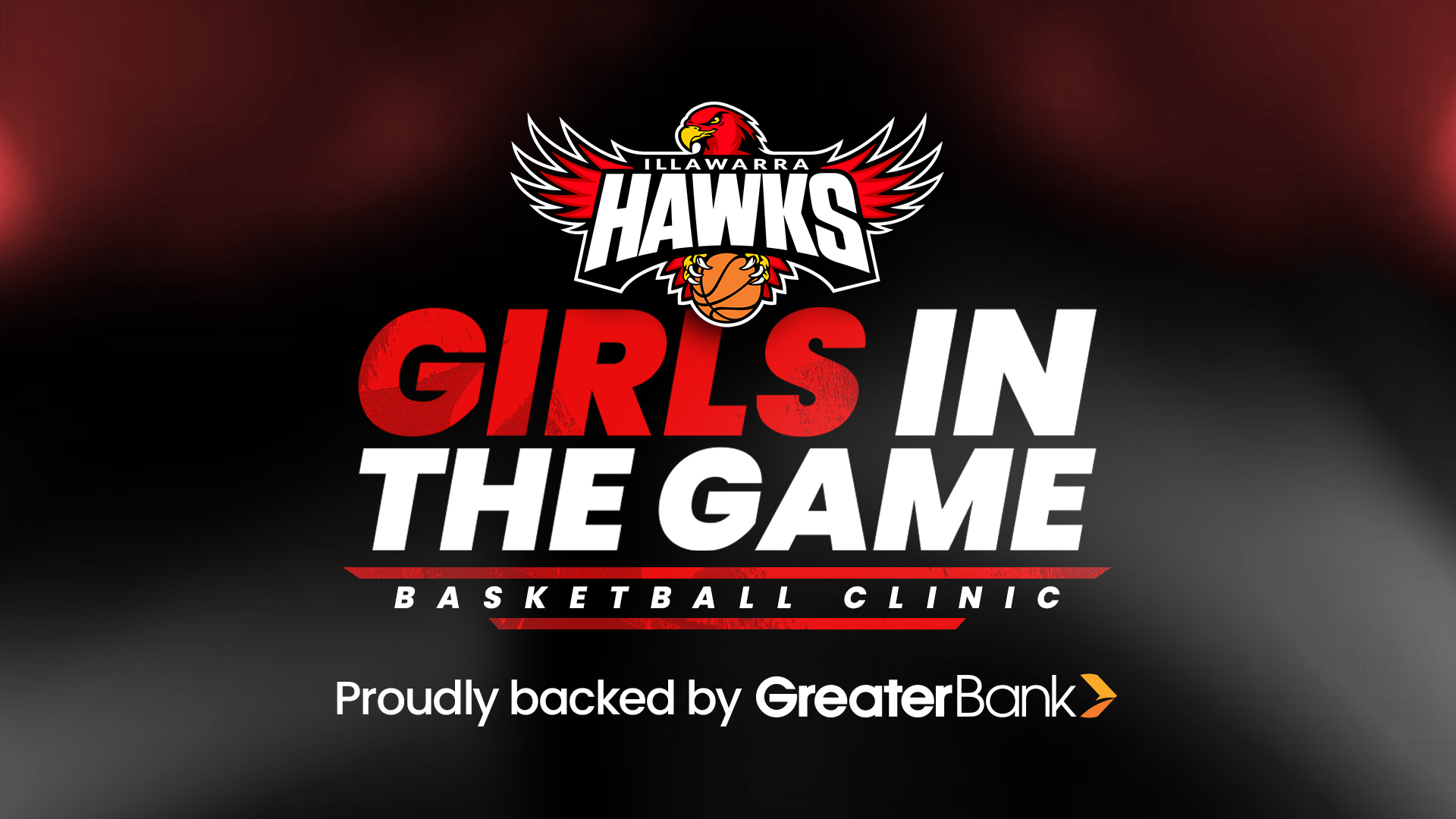 Illawarra Hawks & Greater Bank Back Girls in the Game