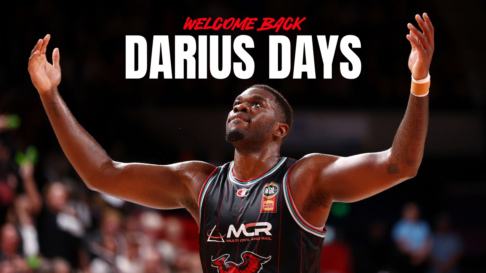 Welcome back Darius Days for NBL27