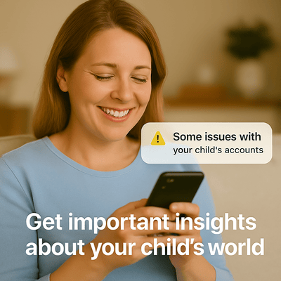 Smiling woman looking at her smartphone with alert message about issues with her child's accounts and text saying 'Get important insights about your child's world.'