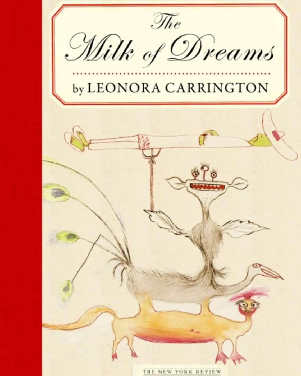 Leonora Carrington Surrealism The Milk of Dreams