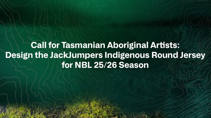 Call for Tasmanian Aboriginal Artists: Design the JackJumpers Indigenous Round Jersey for NBL 25/26 Season