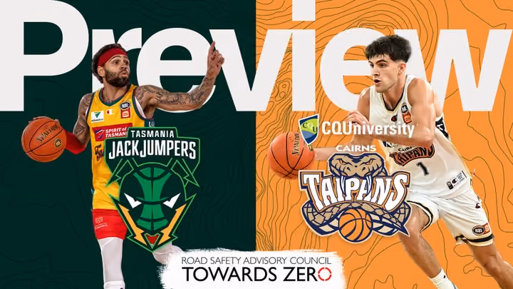 Round 11 - Game Preview Tasmania JackJumpers vs Cairns Taipans (NBL 25)