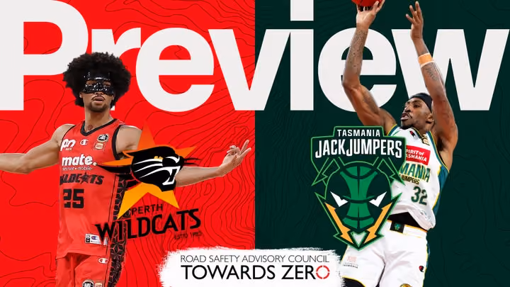 Round 8 - Game Preview Perth Wildcats vs Tasmania JackJumpers (NBL 25)
