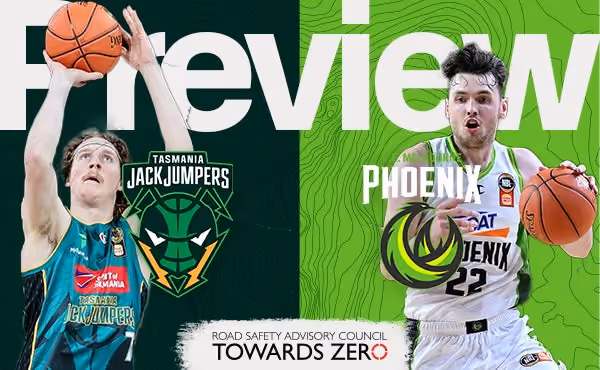 Round 7 – Game Preview Tasmania JackJumpers vs SEM Phoenix (NBL25)
