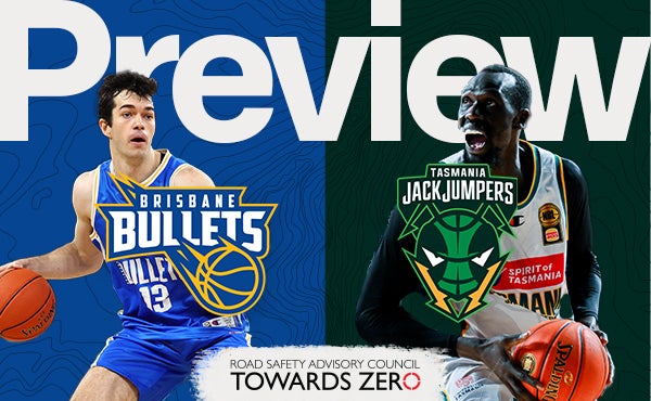 Round 6 Game Preview - Brisbane Bullets vs Tasmania JackJumpers (NBL25)