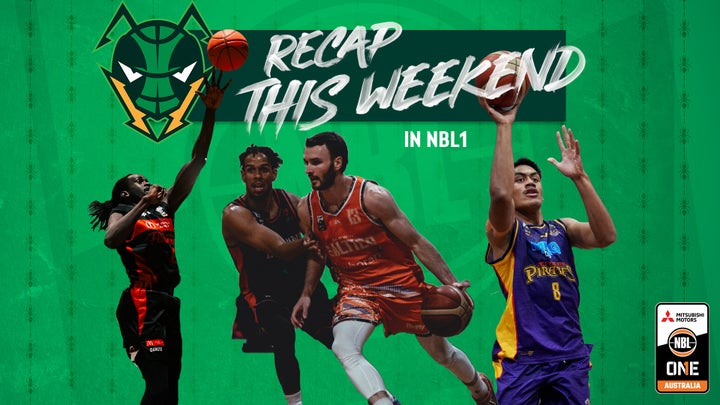 NBL1 Weekend Recap June 11th