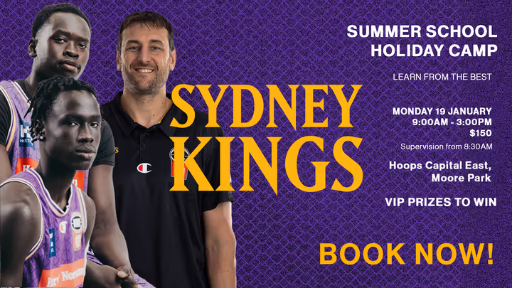 Sydney Kings Summer School Holiday Camp – Learn from the Best!