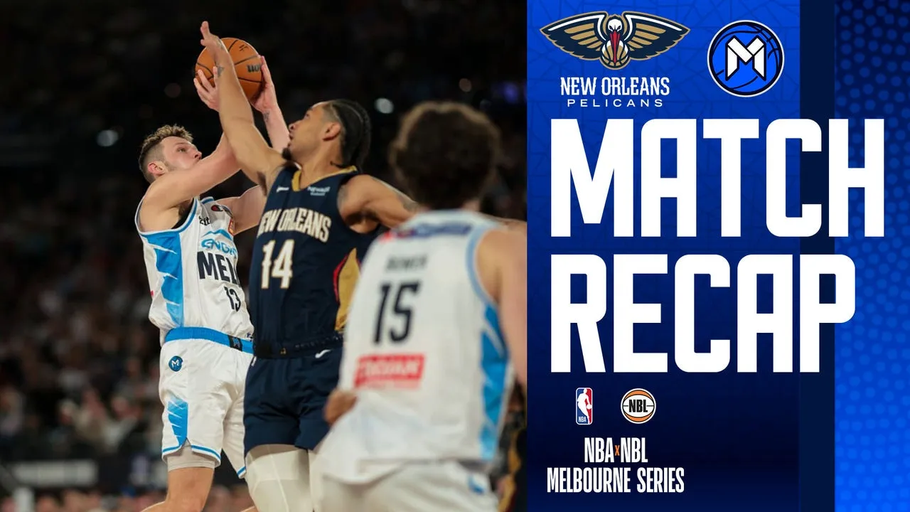Match Recap: NBAxNBL v New Orleans Pelicans
