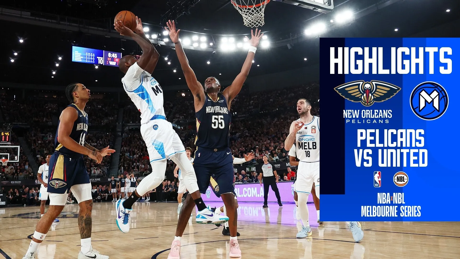 NBA x NBL - New Orleans Pelicans v Melbourne United Match Highlights