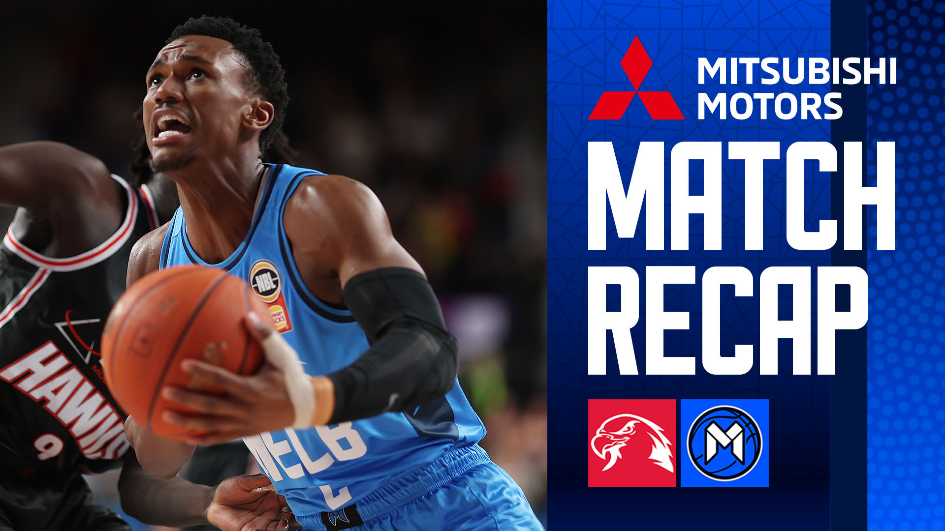 Mitsubishi Match Recap: Hungry Jack’s NBL26 - Round 10, Game 1 v Illawarra Hawks
