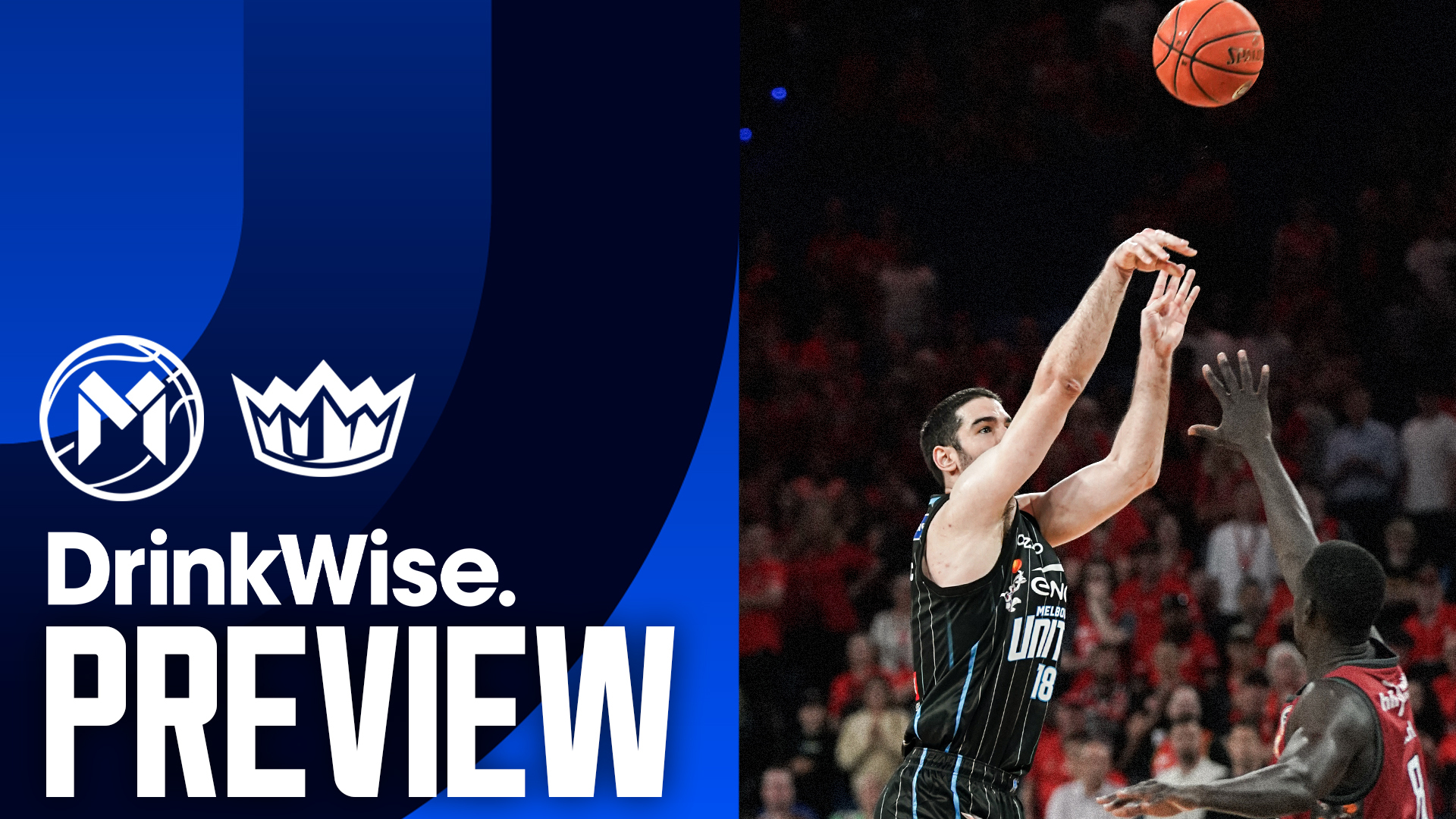 DrinkWise Preview: NBL26 - Round 12, Game 2 v Sydney Kings